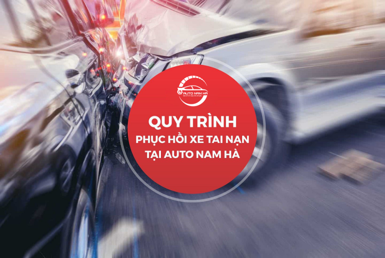 Dịch vụ phục hồi xe tai nạn tại Auto Nam Hà