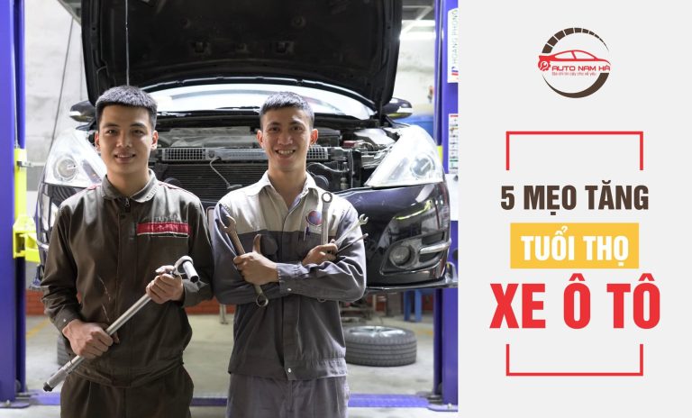 5 mẹo tăng tuổi thọ ô tô bạn nhất định phải biết