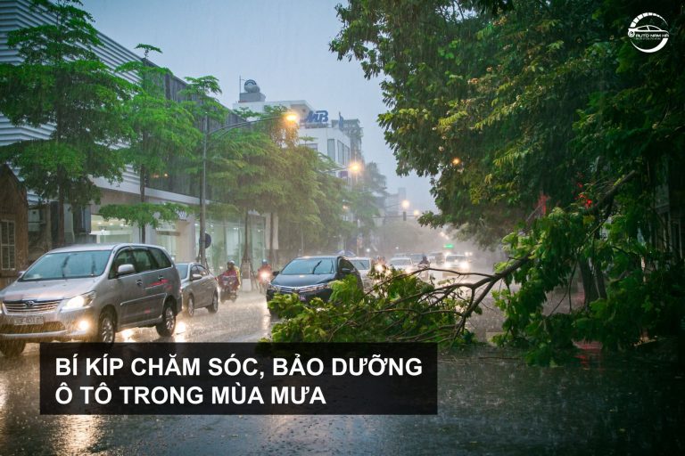 Bí kíp chăm sóc bảo dưỡng ô tô trong mùa mưa