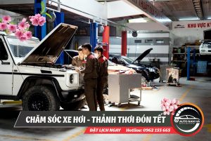 Chăm sóc xe hơi - Thảnh thơi đón Tết cùng Auto Nam Hà